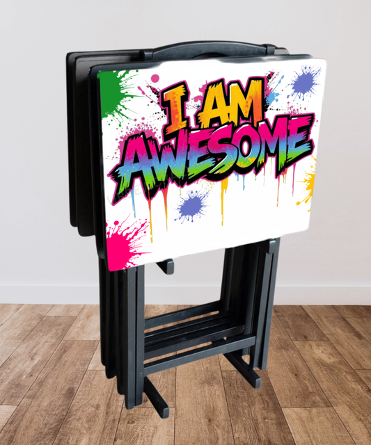 I AM Awesome Custom Tray Tables