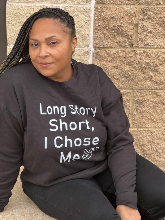 Long Story Short- Sweatshirt